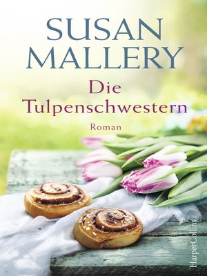 cover image of Die Tulpenschwestern